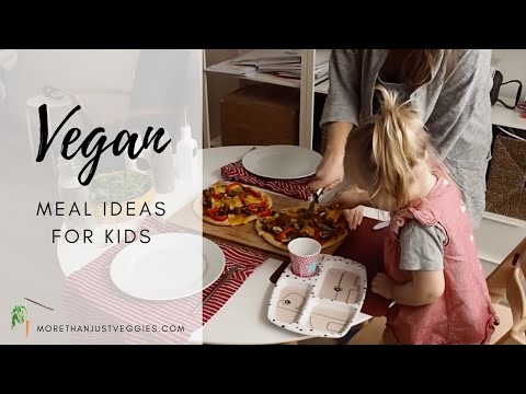 VEGAN MEAL IDEAS FOR KIDS ● Dietitian-Approved!