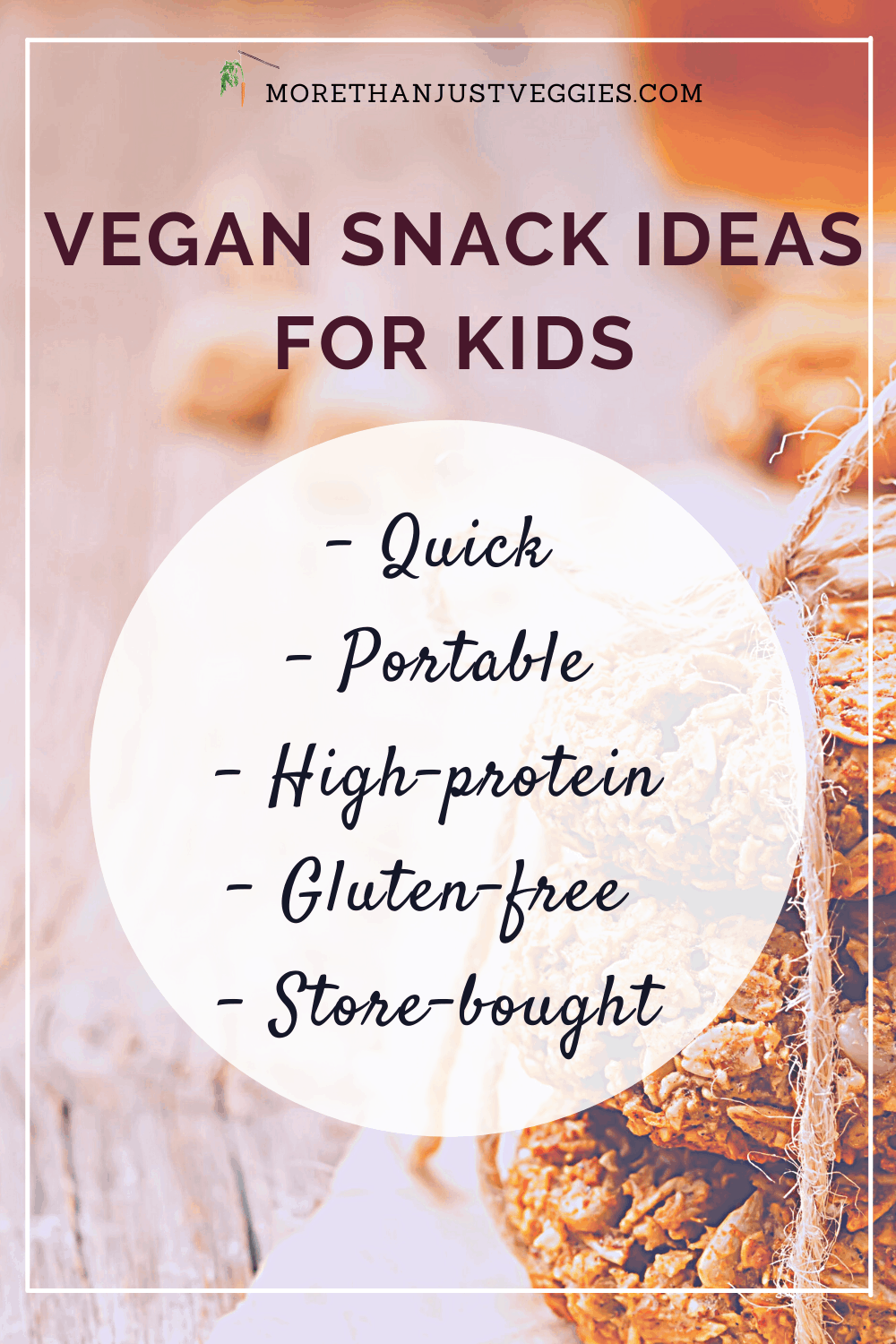 45-dietitian-approved-vegan-snacks-ideas-for-kids-veggies-more