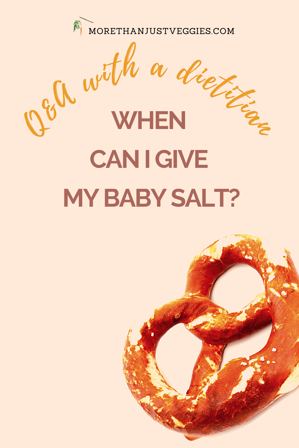 when-can-baby-have-salt-q-a-with-a-dietitian-veggies-more