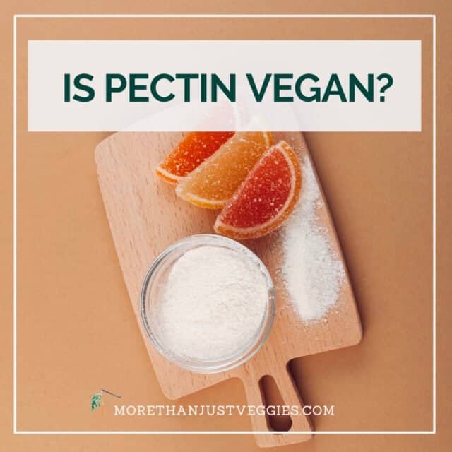 Is Pectin Vegan?