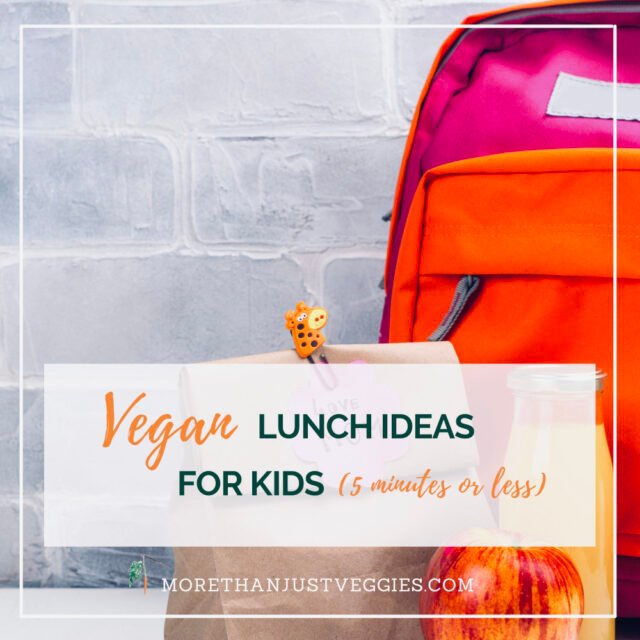 Vegan lunch ideas for kids