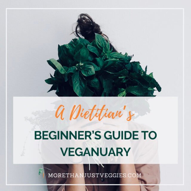 A dietitian's beginner's guide to veganuary