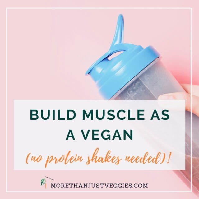 How to build muscle as a vegan